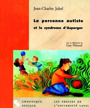 La personne autiste et le syndrome d’Asperger