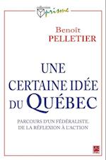 Une certaine idée du Québec