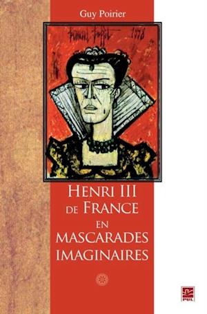 Henri III de France en mascarades imagi.