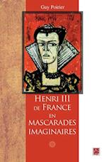 Henri III de France en mascarades imagi.