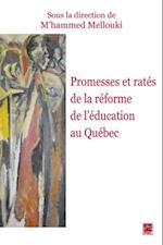 Promesses et ratés de la réforme de l''éducation au Québec