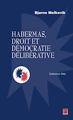 Habermas, droit et democratie deliberative