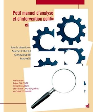 Petit manuel d''analyse et d''intervention politique en santé