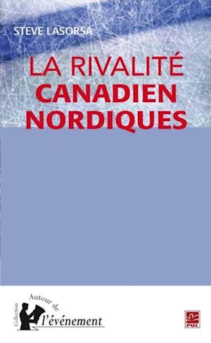 La rivalité Canadien Nordique