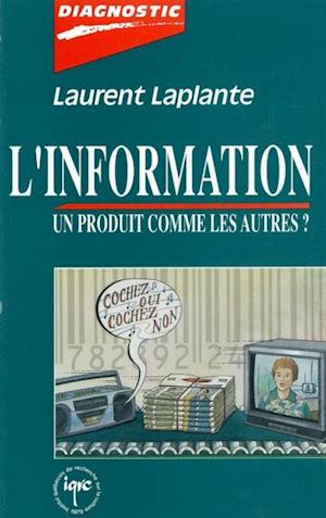 L''information, un produit comme les autres?