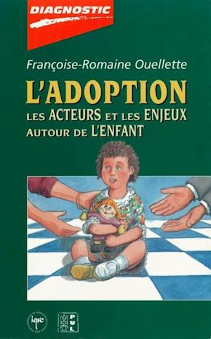 L''adoption: acteurs et enjeux autour de ...