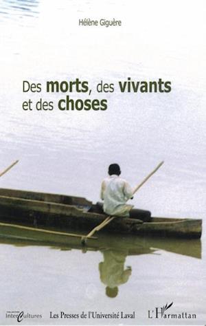 Des morts des vivants et des choses