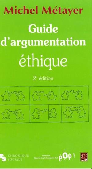 Guide d''argumentation éthique 2e édition