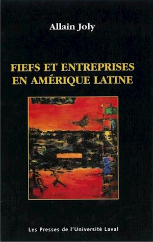 Fiefs et entreprises en Amérique latine