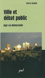 Ville et débat public : Agir en démocratie
