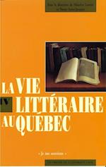 La vie littéraire au Québec