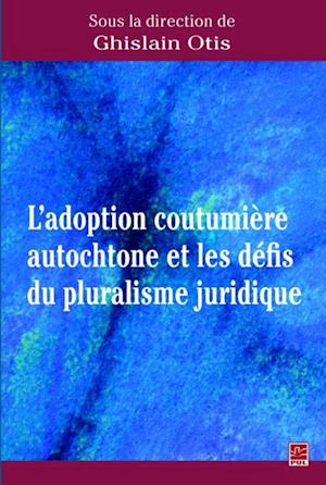 Adoption coutumière autochtone et les défis du pluralisme...