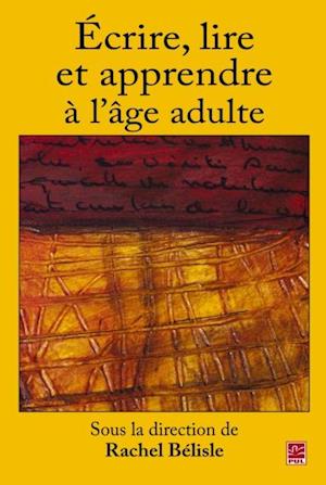 Ecrire, lire et apprendre dans la vie adulte