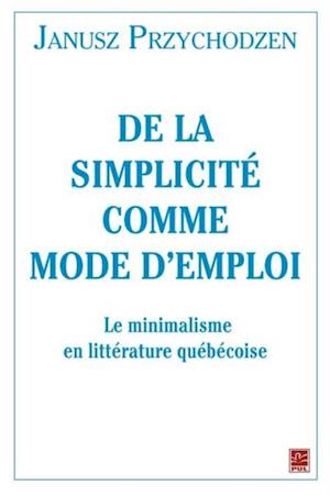 De la simplicité comme mode d''emploi