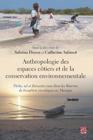 Anthropologie des espaces cotiers et de la conservation environnementale