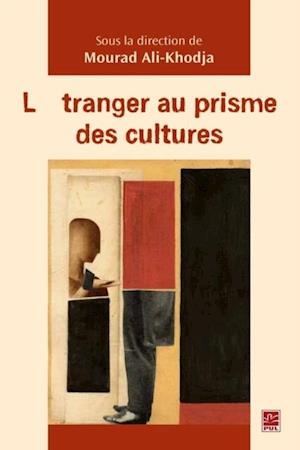 L''étranger au prisme des cultures