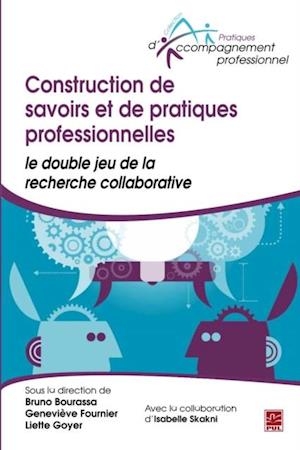 Construction de savoirs et de pratiques professionnelles