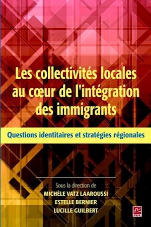 Collectivités locales au coeur de l''intégration des immig...