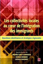 Collectivités locales au coeur de l''intégration des immig...
