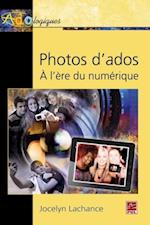 Photos d''ados.  A l''ère du numérique