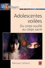 Adolescentes voilées du corps souillé au corps sacré