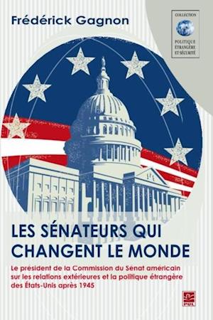 Les Sénateurs qui changent le monde