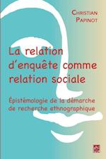 La relation d''enquête comme relation sociale