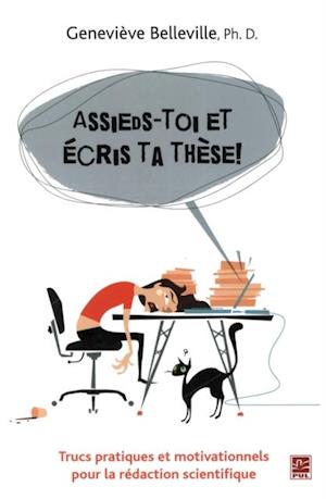 Assieds-toi et écris ta thèse!