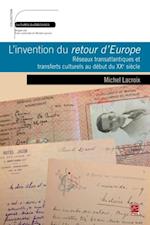 L''invention du retour d''Europe