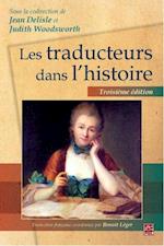 Les traducteurs dans l''histoire  3e édition