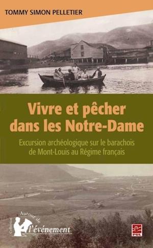 Vivre et pêcher dans les Notre-Dame