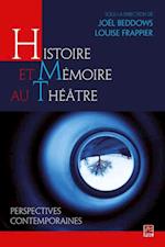 Histoire et mémoire au théâtre  perspectives contemporaines