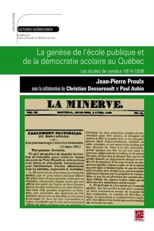 Genèse de l''école publique et de la démocratie scolaire au Q