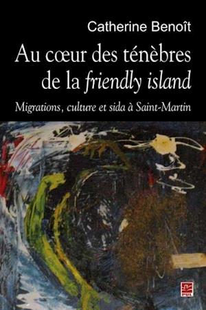 Au coeur des ténèbres de la friendly island