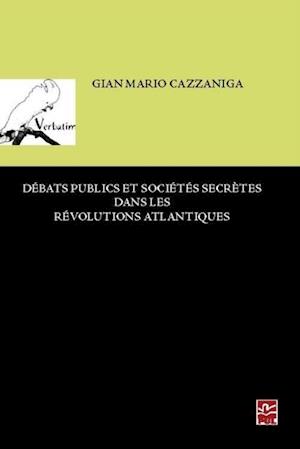 Débats publics et sociétés dans les révolutions atlantiques
