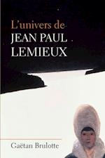L''univers de Jean Paul Lemieux
