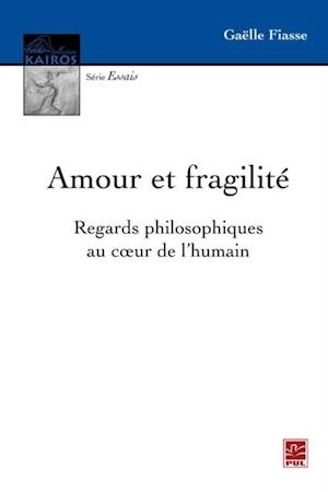 Amour et fragilité