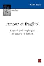 Amour et fragilité