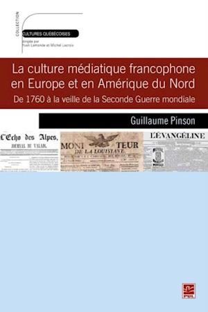 Culture médiatique francophone en Europe et en Amérique du Nord