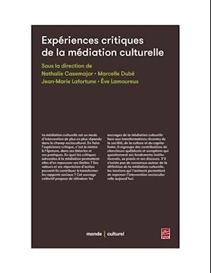 Expériences critiques de la médiation culturelle