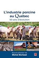 L''industrie porcine au Québec : 50 ans d''évolution