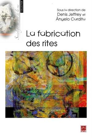 La fabrication des rites