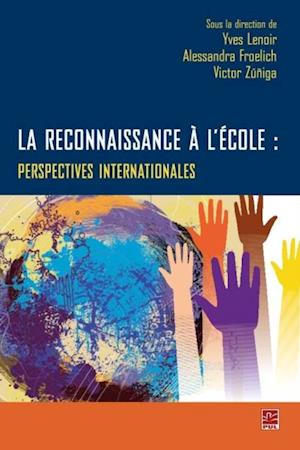 La reconnaissance à l''école : Perspectives internationales