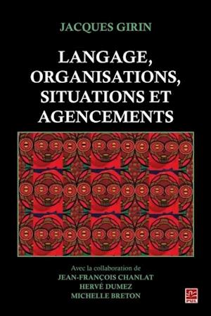 Langage, organisations, situations et agencements