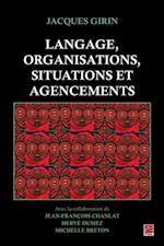 Langage, organisations, situations et agencements