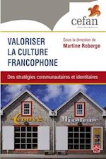 Valoriser la culture francophone : Des stratégies communautaires et identitaires