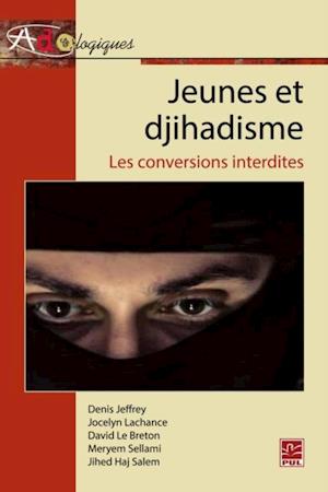 Jeunes et djihadisme :  Les conversions interdites