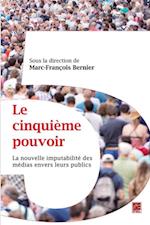 Le cinquième pouvoir :  La nouvelle imputabilité des médias...