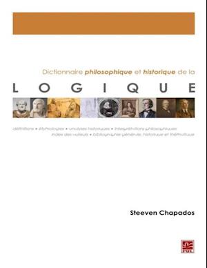 Dictionnaire philosophique et historique de la logique