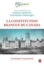 La constitution bilingue du Canada : Un projet inachevé